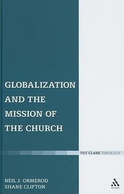 Imagen del vendedor de Ormerod, N: Globalization and the Mission of the Church a la venta por moluna