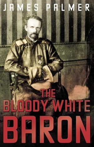 Bild des Verkufers fr The Bloody White Baron zum Verkauf von moluna