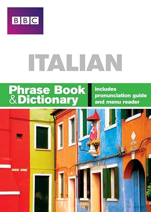 Seller image for BBC ITALIAN PHRASE BOOK & DICTIONARY for sale by moluna