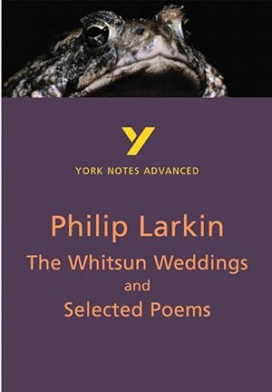 Image du vendeur pour The Whitsun Weddings and Selected Poems: York Notes Advanced mis en vente par moluna