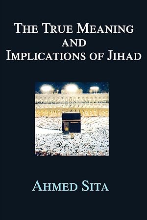 Seller image for The True Meaning and Implications of Jihad for sale by moluna