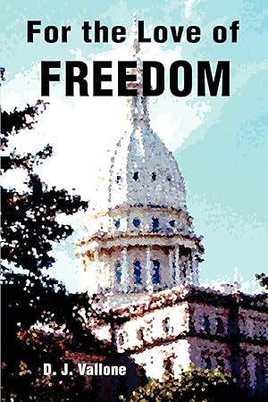 Seller image for For the Love of Freedom for sale by moluna