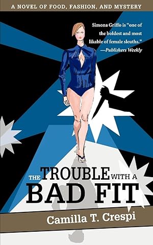 Seller image for The Trouble with a Bad Fit: A Novel of Food, Fashion, and Mystery for sale by moluna