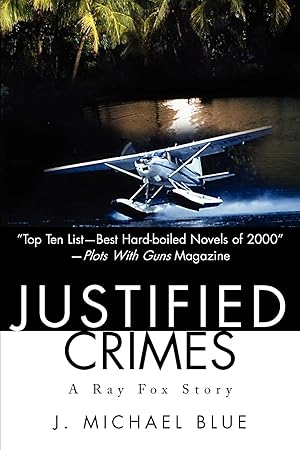 Imagen del vendedor de Justified Crimes: A Ray Fox Story a la venta por moluna