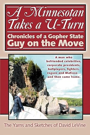 Imagen del vendedor de A Minnesotan Takes a U-Turn: Chronicles of a Gopher State Guy on the Move a la venta por moluna