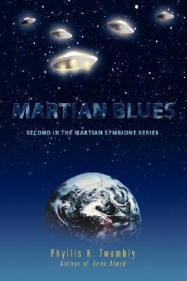 Seller image for Martian Blues: Second in the Martian Symbiont Series for sale by moluna