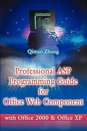 Immagine del venditore per Professional ASP Programming Guide for Office Web Component: With Office 2000 and Office XP venduto da moluna