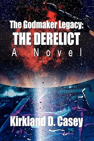 Imagen del vendedor de The Godmaker Legacy: The Derelict: A Novel a la venta por moluna