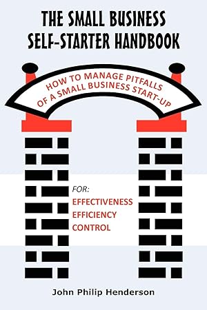 Immagine del venditore per The Small Business Self-Starter Handbook: How to Manage Pitfalls of a Small Business Start-up venduto da moluna