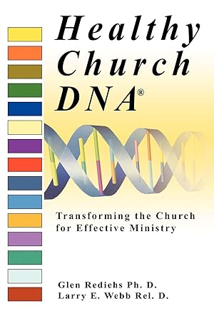 Seller image for Healthy Church DNA(R): Transforming the Church for Effective Ministry for sale by moluna