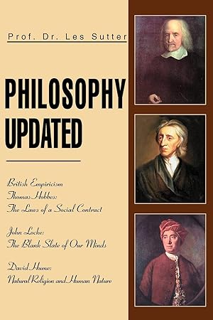 Seller image for Philosophy Updated: British Empiricism Thomas Hobbes: The Laws of a Social Contract John Locke: The Blank Slate of Our Minds David Hume: N for sale by moluna