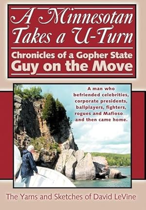 Imagen del vendedor de A Minnesotan Takes a U-Turn: Chronicles of a Gopher State Guy on the Move a la venta por moluna