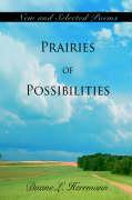 Immagine del venditore per Prairies of Possibilities: New and Selected Poems venduto da moluna