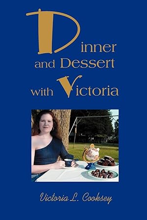 Image du vendeur pour Dinner and Dessert with Victoria mis en vente par moluna