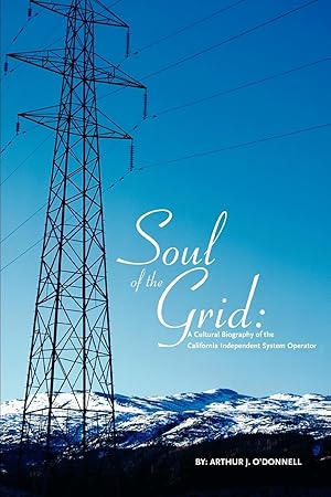Immagine del venditore per Soul of the Grid: A Cultural Biography of the California Independent System Operator venduto da moluna