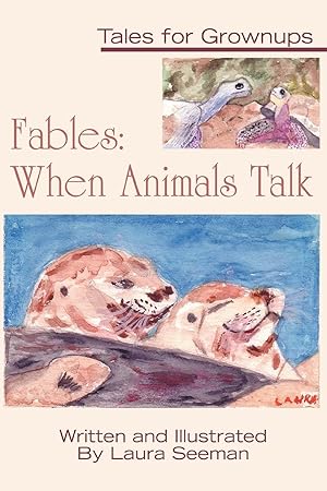 Image du vendeur pour Fables: When Animals Talk: Tales for Grownups mis en vente par moluna