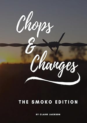 Bild des Verkufers fr Chops & Changes: The Smoko Edition zum Verkauf von moluna