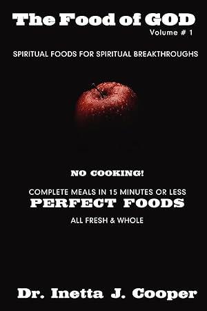 Immagine del venditore per The Food of God Volume #1: Spiritual Foods for Spiritual Breakthroughs venduto da moluna