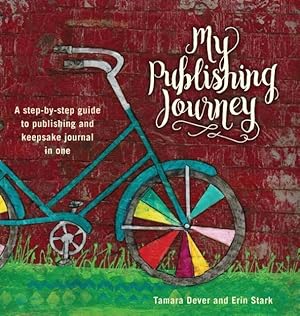 Image du vendeur pour My Publishing Journey: A step-by-step guide to publishing and keepsake journal in one mis en vente par moluna