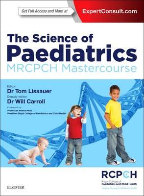 Bild des Verkufers fr The Science of Paediatrics: MRCPCH Mastercourse zum Verkauf von moluna