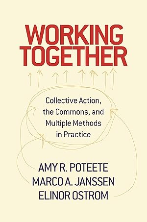 Bild des Verkufers fr Working Together: Collective Action, the Commons, and Multiple Methods in Praccollective Action, the Commons, and Multiple Methods in Pr zum Verkauf von moluna