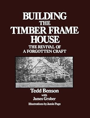 Bild des Verkufers fr Building the Timber Frame House zum Verkauf von moluna