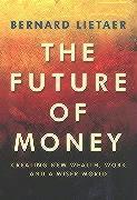 Seller image for Lietaer, B: The Future Of Money for sale by moluna
