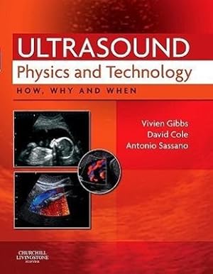 Imagen del vendedor de Gibbs, V: Ultrasound Physics and Technology a la venta por moluna