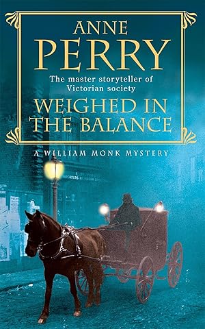 Immagine del venditore per Weighed in the Balance (William Monk Mystery, Book 7) venduto da moluna