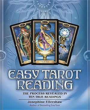 Bild des Verkufers fr Easy Tarot Reading: The Process Revealed in Ten True Readings zum Verkauf von moluna