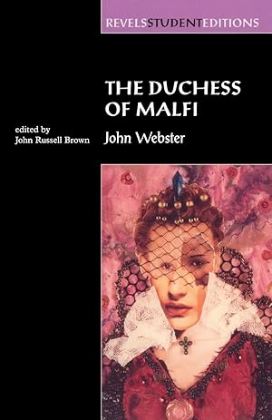 Bild des Verkufers fr Duchess of Malfi: By John Webster (Revels Student Editions) zum Verkauf von moluna