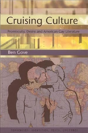 Image du vendeur pour Cruising Culture: Promiscuity, Desire and American Gay Literature mis en vente par moluna