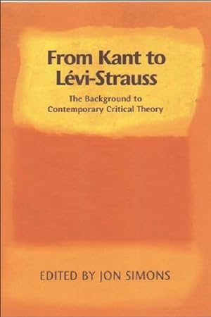 Imagen del vendedor de From Kant to Levi-Strauss: The Background to Contemporary Critical Theory a la venta por moluna