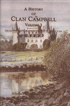 Seller image for A History of Clan Campbell: From the Restoration to the Present Day for sale by moluna