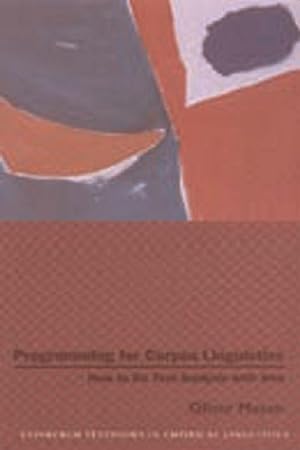 Image du vendeur pour Programming for Corpus Linguistics: How to Do Text Analysis with Java mis en vente par moluna