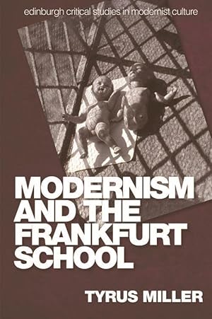 Bild des Verkufers fr Modernism and the Frankfurt School zum Verkauf von moluna