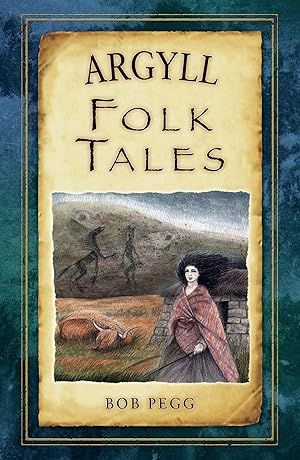 Seller image for Argyll Folk Tales for sale by moluna
