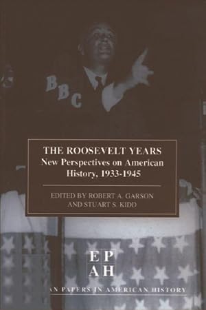 Seller image for The Roosevelt Years: Epah Vol 7: New Perspectives on American History, 1933-45 for sale by moluna