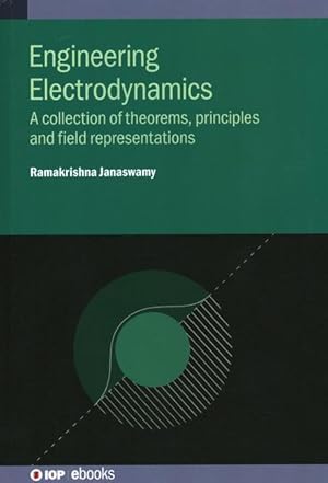 Imagen del vendedor de Engineering Electrodynamics: A collection of theorems, principles and field representations a la venta por moluna