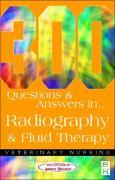 Seller image for 300 Questions and Answers In Radiography and Fluid Therapy for Veterinary Nurses for sale by moluna