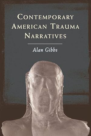 Imagen del vendedor de Contemporary American Trauma Narratives a la venta por moluna