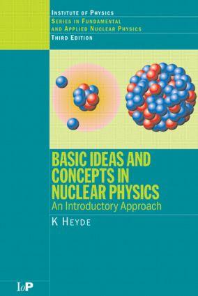 Seller image for Heyde, K: Basic Ideas and Concepts in Nuclear Physics for sale by moluna