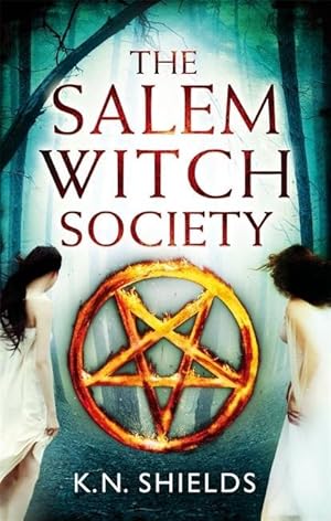 Seller image for Shields, K: The Salem Witch Society for sale by moluna