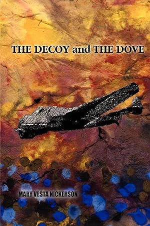Seller image for The Decoy and the Dove for sale by moluna