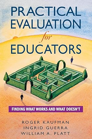 Imagen del vendedor de Practical Evaluation for Educators: Finding What Works and What Doesn&#8242t a la venta por moluna