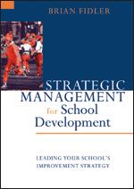 Imagen del vendedor de Strategic Management for School Development: Leading Your School&#8242s Improvement Strategy a la venta por moluna
