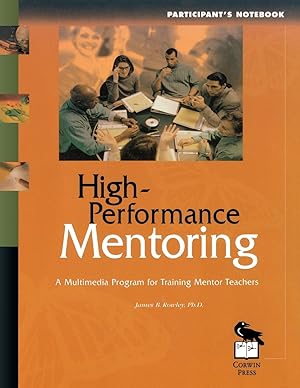 Seller image for High-Performance Mentoring Participant&#8242s Notebook: A Multimedia Program for Training Mentor Teachers for sale by moluna