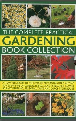 Bild des Verkufers fr The Complete Practical Gardening Book Collection: A How-To Library of Ten Step-By-Step Books on Planting for Every Type of Garden, Terrace and Contain zum Verkauf von moluna