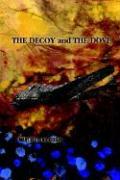 Seller image for The Decoy and the Dove for sale by moluna