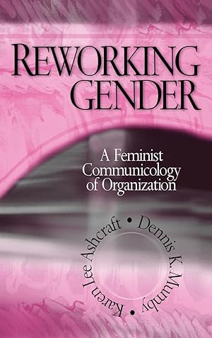 Image du vendeur pour Reworking Gender: A Feminist Communicology of Organization mis en vente par moluna